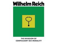 The Invasion of Compulsory Sex-Morality