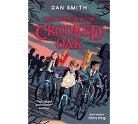 The Invasion of Crooked Oak: (The Crooked Oak Mysteries Book 1)