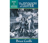 THE INVASION OF LUSTER (Unicorn Chronicles)
