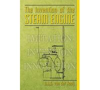 The invention of the steam engine: Volume 1 (Invention-series)