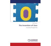 The Invention of Zero: A Journey Through Time