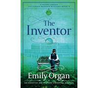 The Inventor: An addictive and gripping historical mystery: 4 (A Penny Green Victorian Mystery)