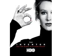 The Inventor: Out for Blood in Silicon Valley