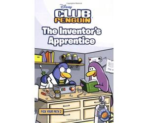 The Inventor's Apprentice (Disney Club Penguin: Pick Your Path)