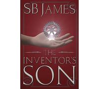 The Inventor's Son: Volume 1