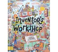 The Inventor's Workshop : 10 Inventions That Changed the World
