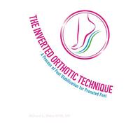 The Inverted Orthotic Technique: A Process of Foot Stabilization for Pronated Feet