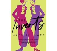 The Inverts: Hilarious LGBTQ debut fiction for fans of Kate Davies and Jeanette Winterson