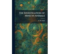 The Investigation of Mind in Animals