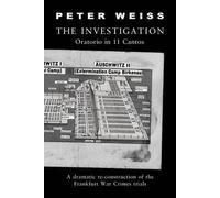 [The Investigation: Oratorio in Eleven Cantos] (By: Peter Weiss) [published: July, 2000]