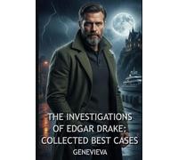 THE INVESTIGATIONS OF EDGAR DRAKE: COLLECTED BEST CASES
