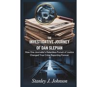 The Investigative Journey of Dan Slepian: How One Journalist’s Relentless Pursuit of Justice Changed True Crime Reporting Forever