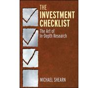 The Investment Checklist: The Art of In-Depth Research