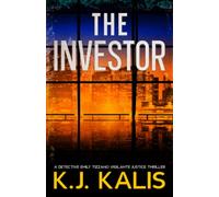 The Investor: A Detective Emily Tizzano Vigilante Justice Thriller
