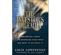 The Investor′s Dilemma: How Mutual Funds Are Betraying Your Trust And What To Do About It