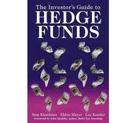 The Investor′s Guide to Hedge Funds: Understanding and Profiting from Today's Hottest Investments