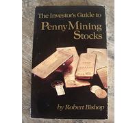 The investor's guide to penny mining stocks