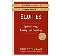 The Investor's Guidebook to Equities: Equity Pricing, Trading, and Investing