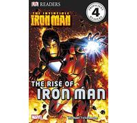The Invincible Iron Man the Rise of Iron Man (DK Readers Level 4)