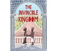 The Invincible Kingdom (The Invisible Kingdom Trilogy)