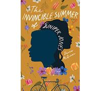 The Invincible Summer of Juniper Jones