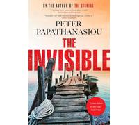 The Invisible: A Greek holiday escape becomes a dark investigation; a thrilling outback noir from the author of THE STONING