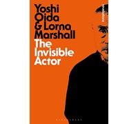 The Invisible Actor by Yoshi Oida & Lorna Marshall