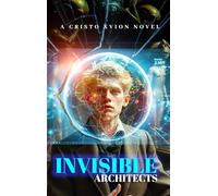The Invisible Architects