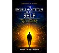 The Invisible Architecture of the Self: What you feel changing...before you understand why