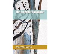 The Invisible Backbone: A Companion to Caregivers