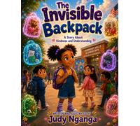 The Invisible Backpack: A Story About Kindness and Understanding (Adventures in Harmony Hills)