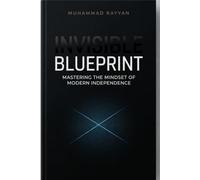 The Invisible Blueprint: A Masterclass in Radical Autonomy, Silent Execution, and the Architecture of Modern Independence