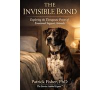The Invisible Bond: Exploring the Therapeutic Power of Emotional Support Animals