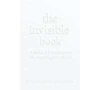 The Invisible Book: A Guided Visualization Through Negative Space