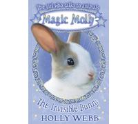 The Invisible Bunny (Magic Molly)