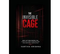 The Invisible Cage