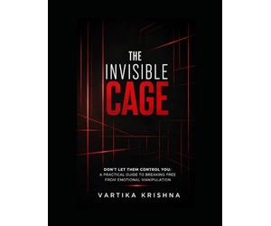 The Invisible Cage