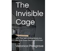 The Invisible Cage: Why Your Self-Limiting Beliefs Are the Only Prison You Need to Escape