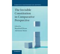 The Invisible Constitution in Comparative Perspective (Comparative Constitutional Law and Policy)