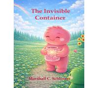 The Invisible Container (The Container)