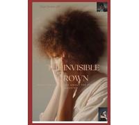 THE INVISIBLE CROWN: What They Don't See About the Firstborn Daughter
