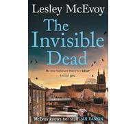 The Invisible Dead: The brilliantly gripping new 2024 Yorkshire crime thriller