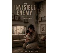 The Invisible Enemy: It Wasn’t In My Head. It Was In My Walls.