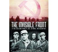 The Invisible Front: A Cold War Story of Love, Betrayal and Redemption