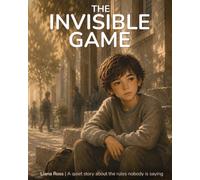 The Invisible Game: A quiet story about the rules nobody is saying