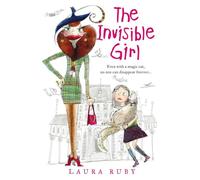 The Invisible Girl: Come on an adventure beyond belief...: Book 1 (The Wall and the Wing)