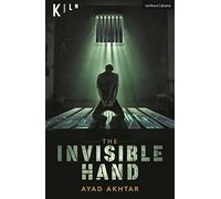 The Invisible Hand (Modern Plays)