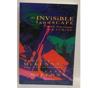 The Invisible Landscape: Mind Hallucinogens and the i Ching | Paperback | 2010