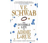 The Invisible Life of Addie LaRue: V.E. Schwab