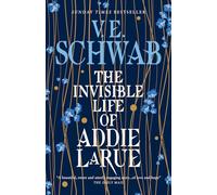 The Invisible Life of Addie LaRue: V.E. Schwab
